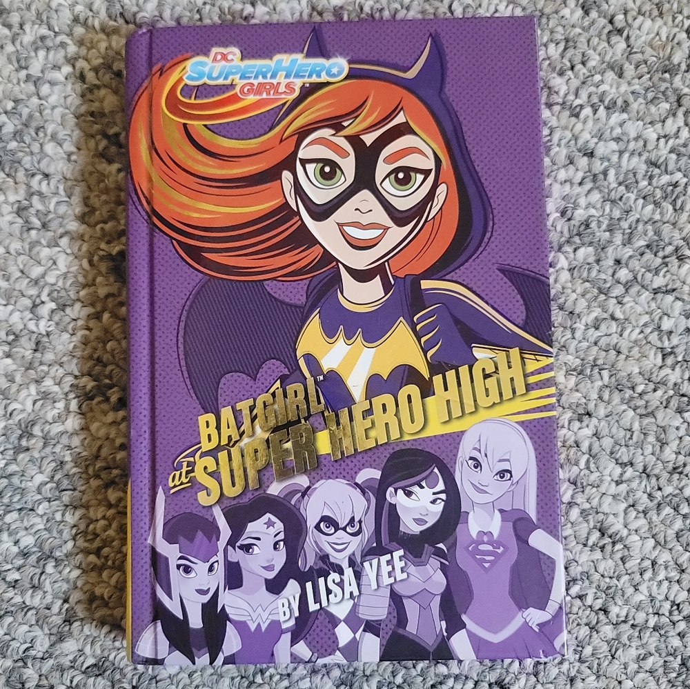 DC Superhero Girls Batgirl at Super Hero High Lisa Yee